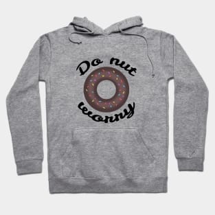 Do-nut worry Hoodie